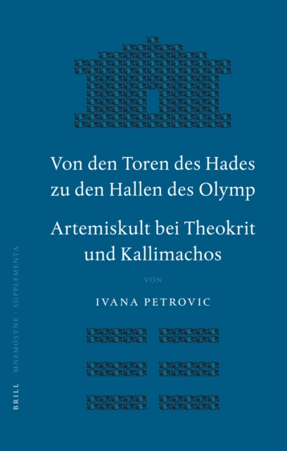 Von den Toren des Hades zu den Hallen des Olymp. Artemiskult bei Theokrit und Kallimachos
