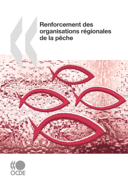 Renforcement des organisations regionales de la peche