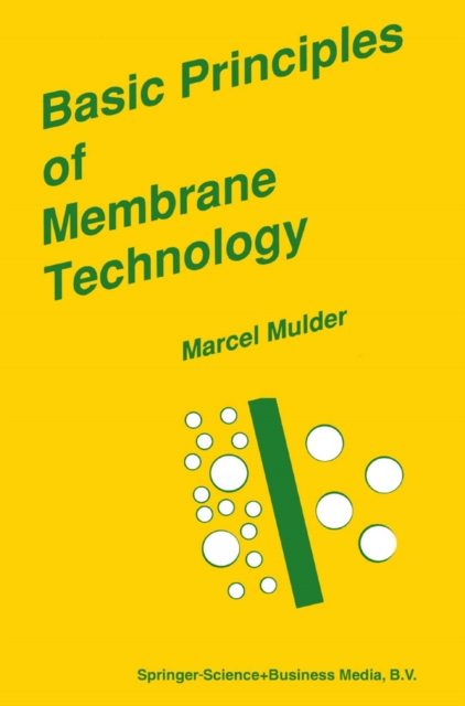 Basic Principles of Membrane Technology