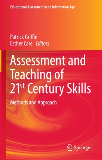 Assessment and Teaching of 21st Century Skills