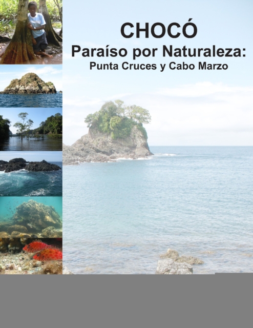 Chocó, paraíso por naturaleza