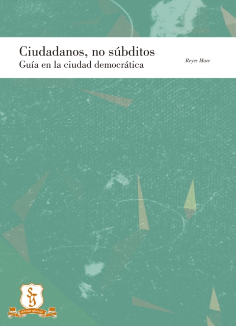 Ciudadanos y no subditos