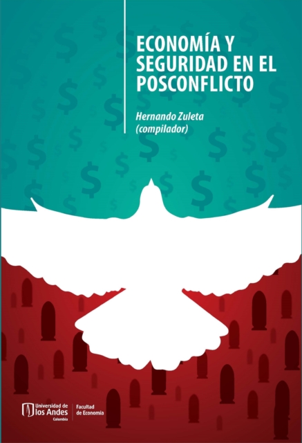 Economía y seguridad en el posconflicto
