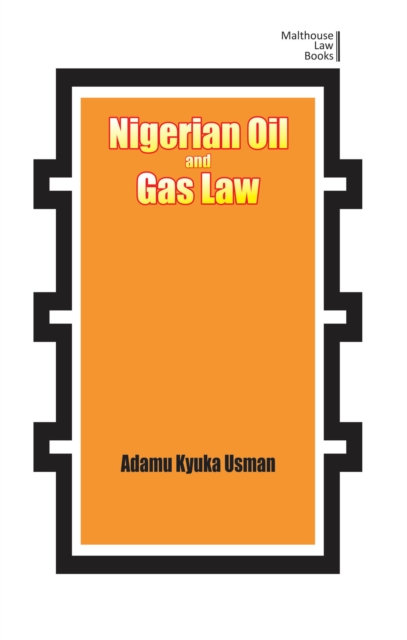 Nigerian Oil and Gas Industry Laws