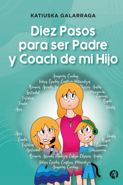 Diez Pasos para ser Padre y Coach de mi Hijo