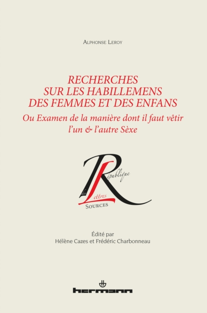 Recherches sur les habillemens des femmes et des enfans