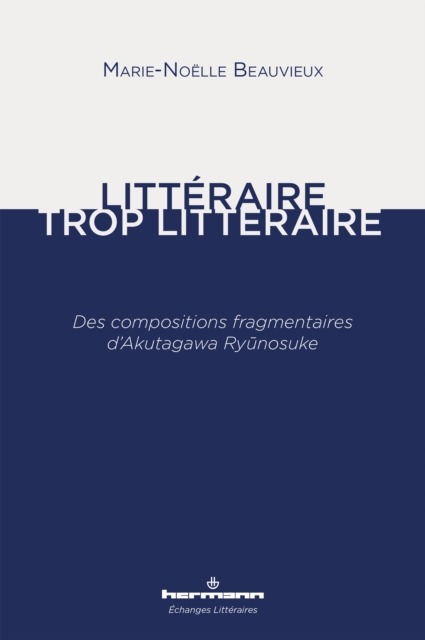 Littéraire, trop littéraire