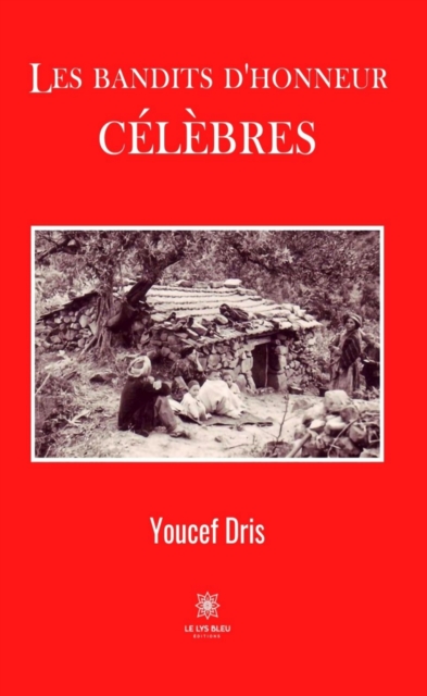 Les bandits d'honneur celebres