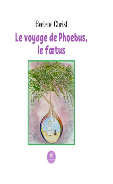 Le voyage de Phoebus, le f tus