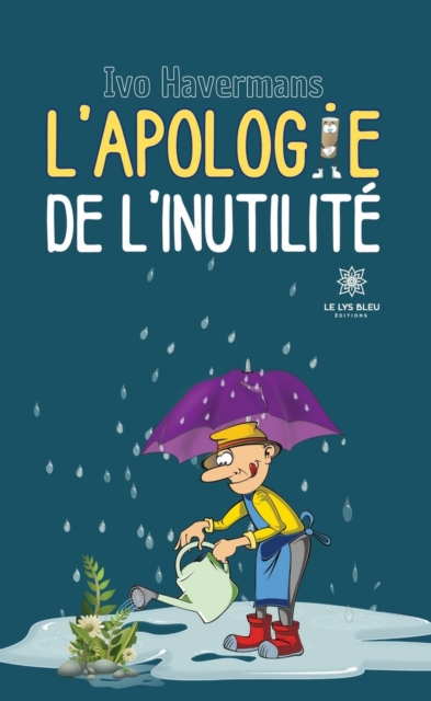 L'apologie de l'inutilite