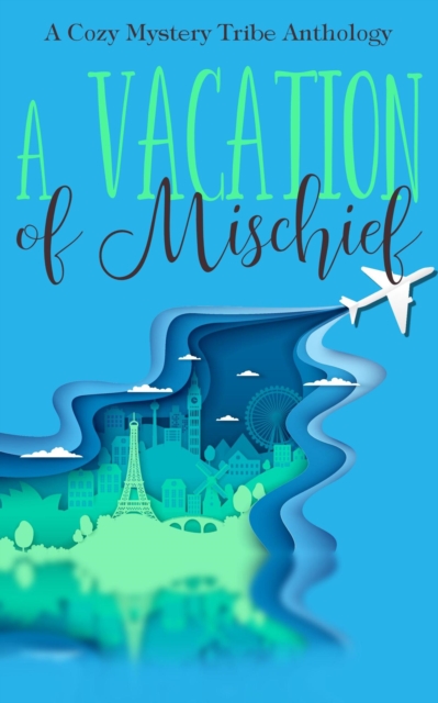 Vacation of Mischief