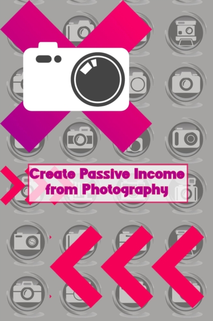Create Passive Income from Photography