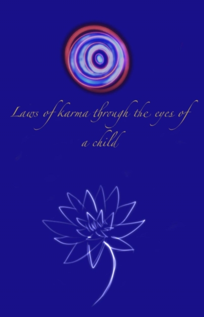 Laws of Karma through the Eyes of a Child