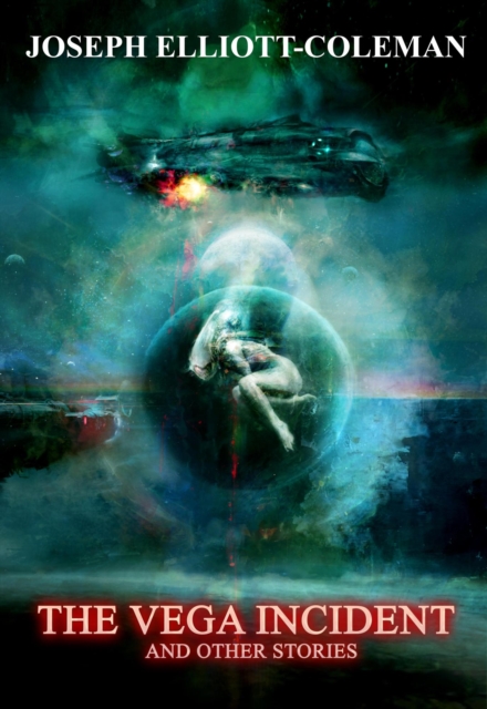 Vega Incident and Other Stories