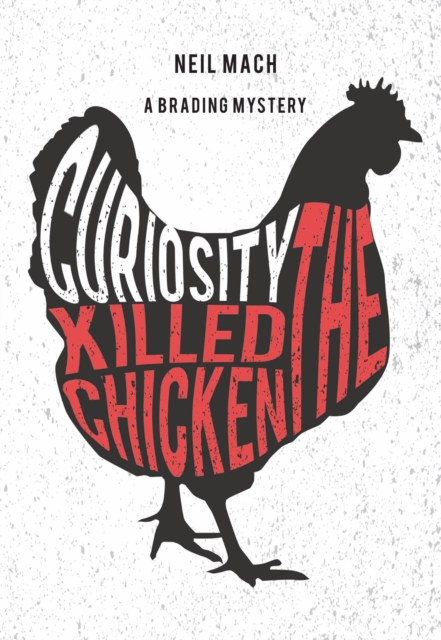 Curiosity Killed The Chicken