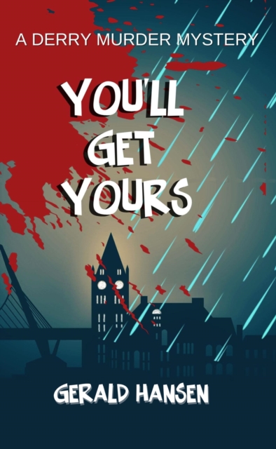 You'll Get Yours