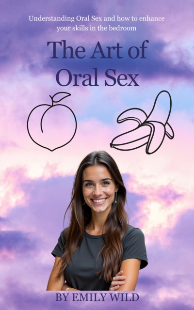 Art of Oral Sex