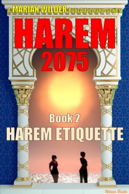 Harem 2075: Book 2: Harem Etiquette