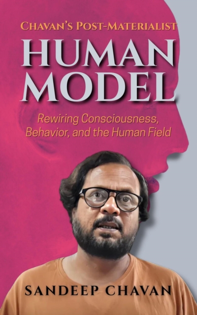 Chavan's Post-Materialist Human Model