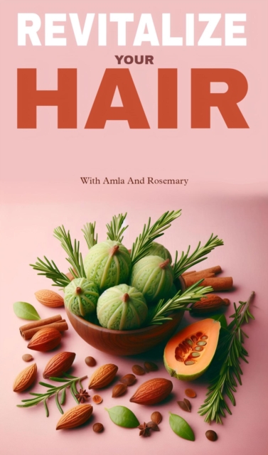 Revitalize your hair with amia and rosemary
