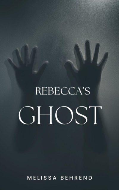 Rebecca's Ghost