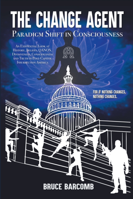 Change Agent - Paradigm Shift in Consciousness