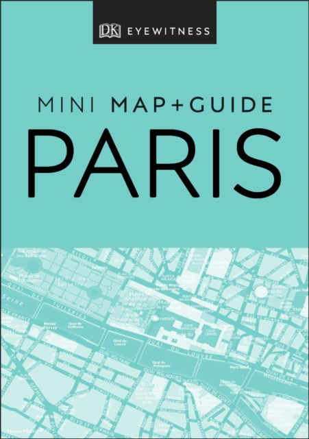 DK Paris Mini Map and Guide