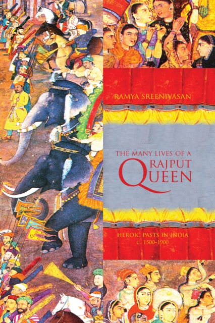 Many Lives of a Rajput Queen