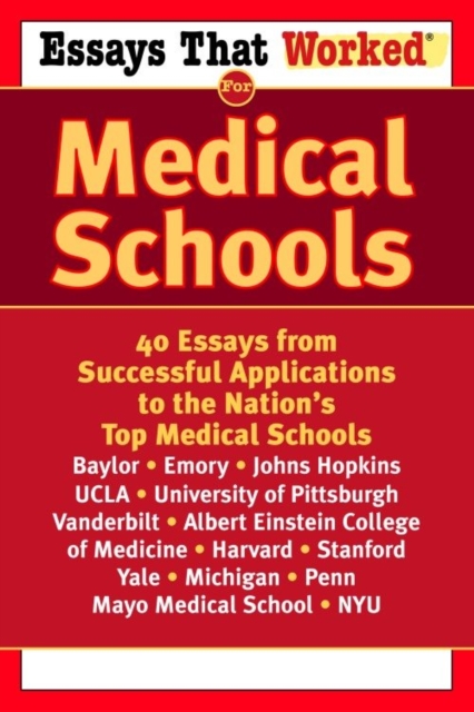 Essays that Worked for Medical Schools