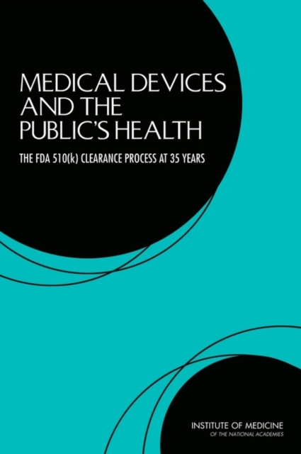 Medical Devices and the Public's Health