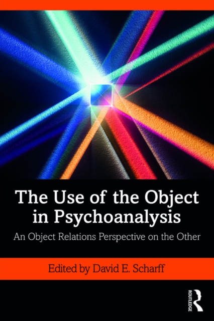 Use of the Object in Psychoanalysis