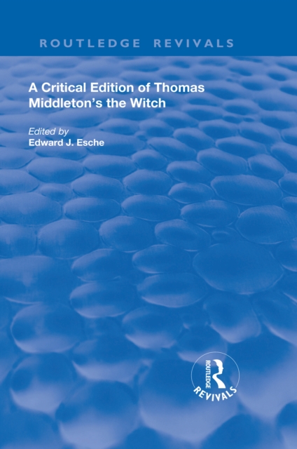 Critical Edition of Thomas Middleton's The Witch