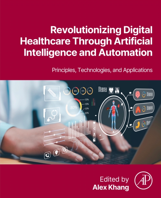 Revolutionizing Digital Healthcare  Through Artificial Intelligence and Automation