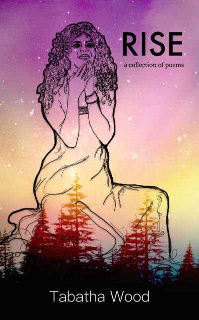 RISE: a Collection of Poems