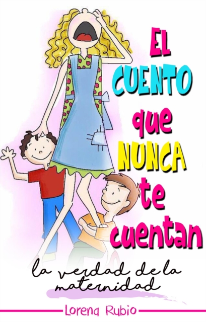 El Cuento que Nunca te Cuentan