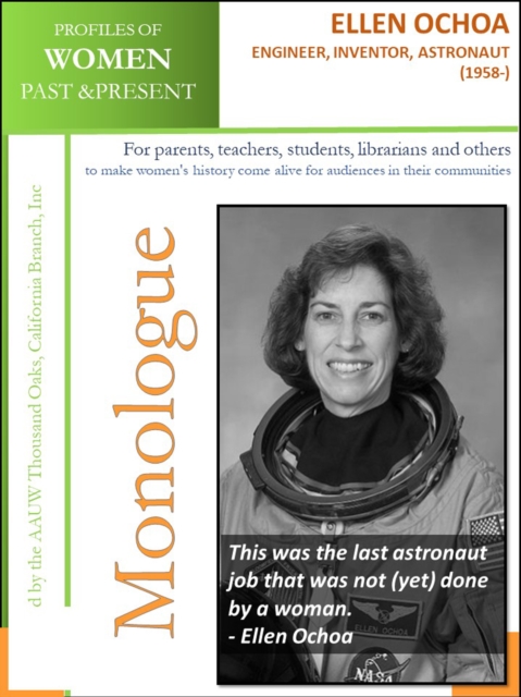 Profiles of Women Past & Present - Ellen Ochoa, Engineer, Inventor and Astronaut (1958 -)