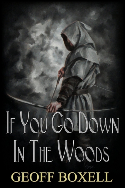 If You Go Down In The Woods