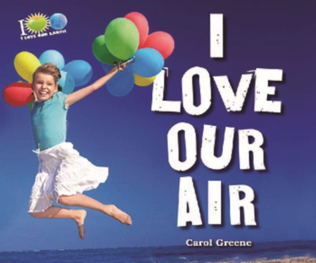 I Love Our Air