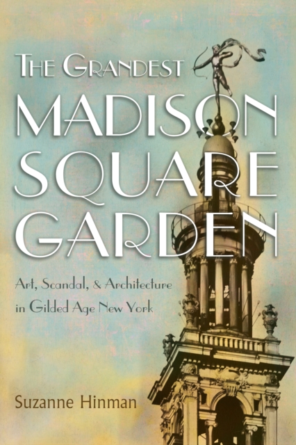 Grandest Madison Square Garden