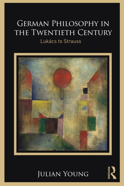 German Philosophy in the Twentieth Century