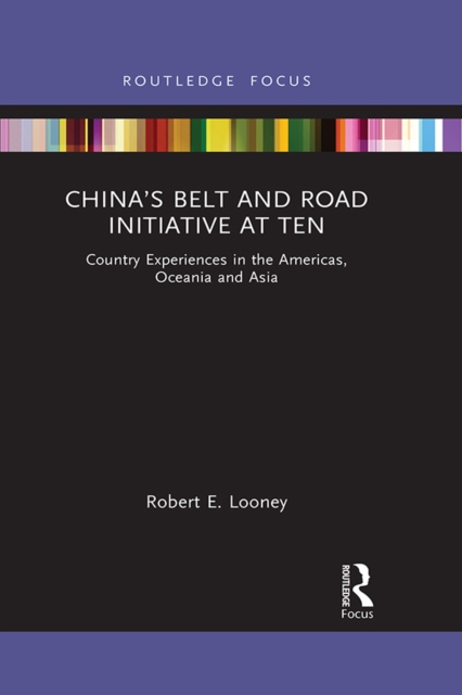 China's Belt and Road Initiative at Ten