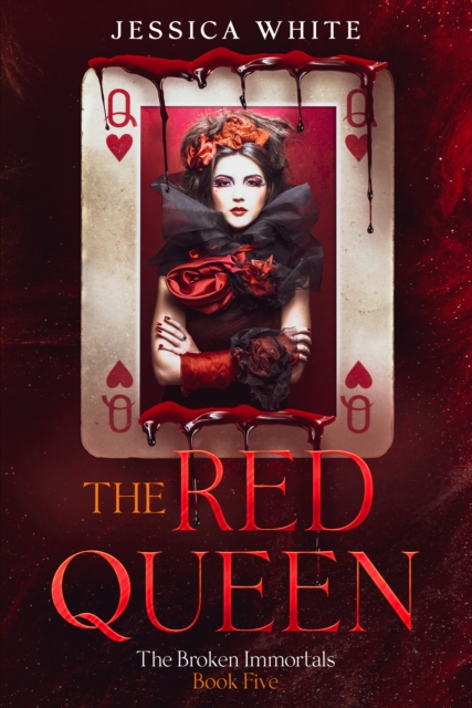 Red Queen - A Dark Fantasy from The Broken Immortals Series (Book 5)
