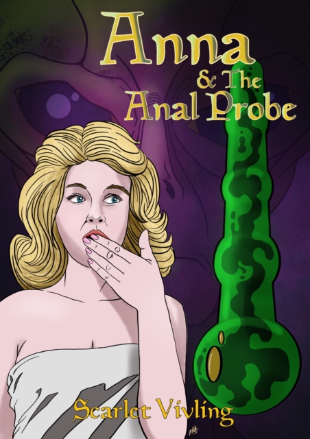 Anna & The Anal Probe
