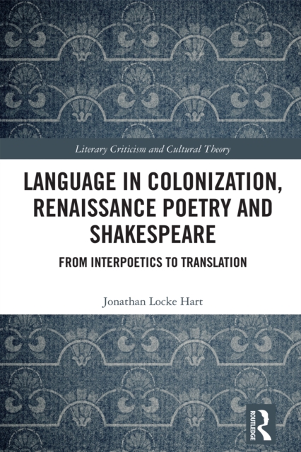 Language in Colonization, Renaissance Poetry and Shakespeare