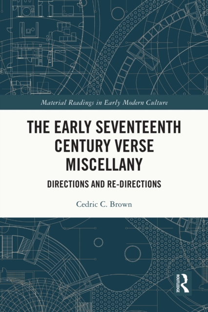 Early Seventeenth Century Verse Miscellany
