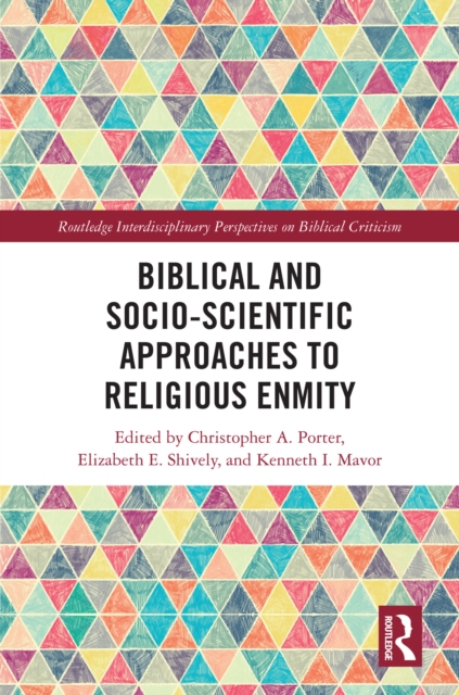 Biblical and Socio-Scientific Approaches to Religious Enmity