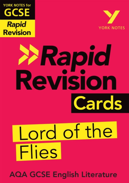York Notes RAPID AQA GCSE (Revision Cards) Lord of the Flies - for 2025, 2026 exams