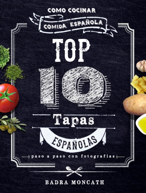 Top 10 Tapas Espanolas. Como Cocinar Comida Espanola