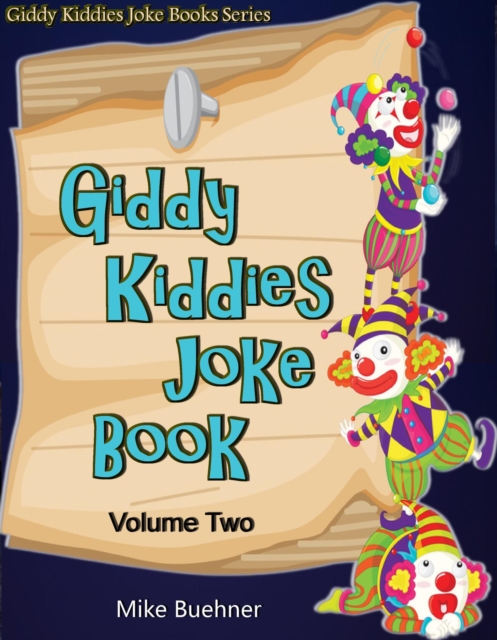 Giddy Kiddies Joke Book - Volume Two