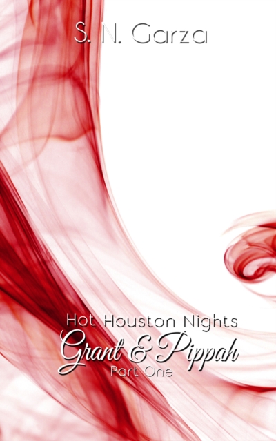 Hot Houston Nights: Grant & Pippah PART 1